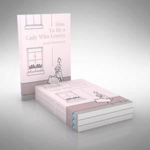 How to be a Lady Who Leaves Book www.emmaheptonstall.com