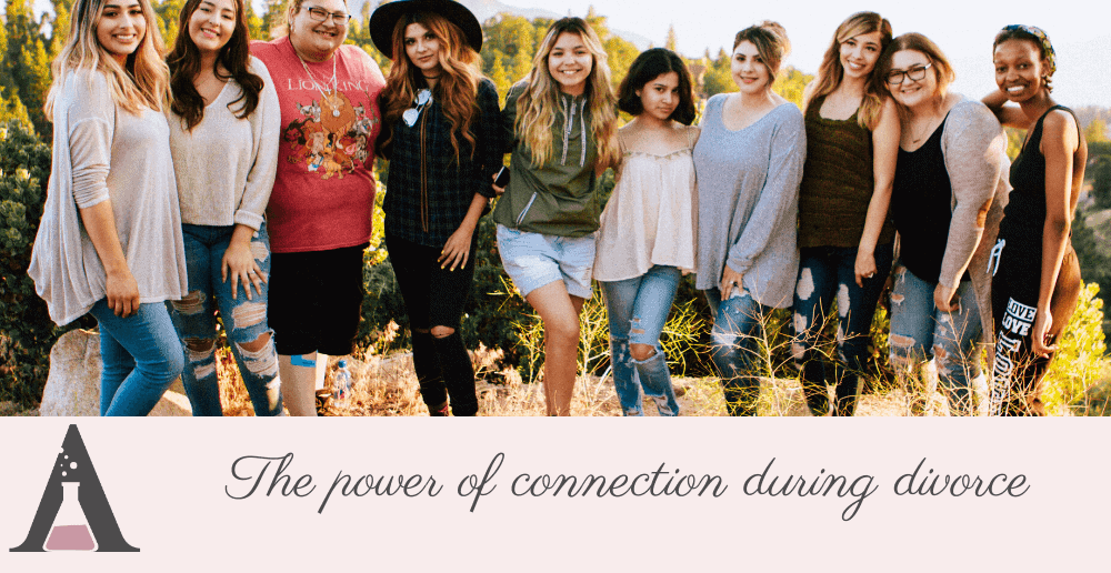 The power of connection during divorce